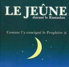 Les répercussions du jeûne sur la vie du musulman 