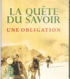 La quête du savoir : obligation et mérites.